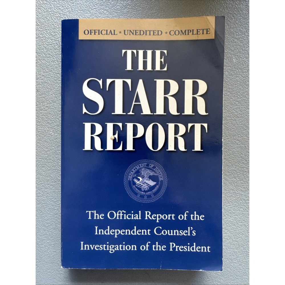 The Starr Report. The Official Report of the Independent Counsel's Investigation